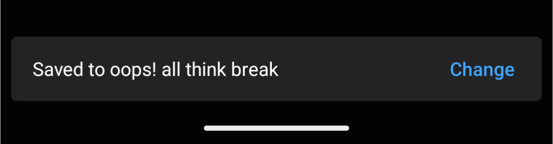 Saved to oops! all think break