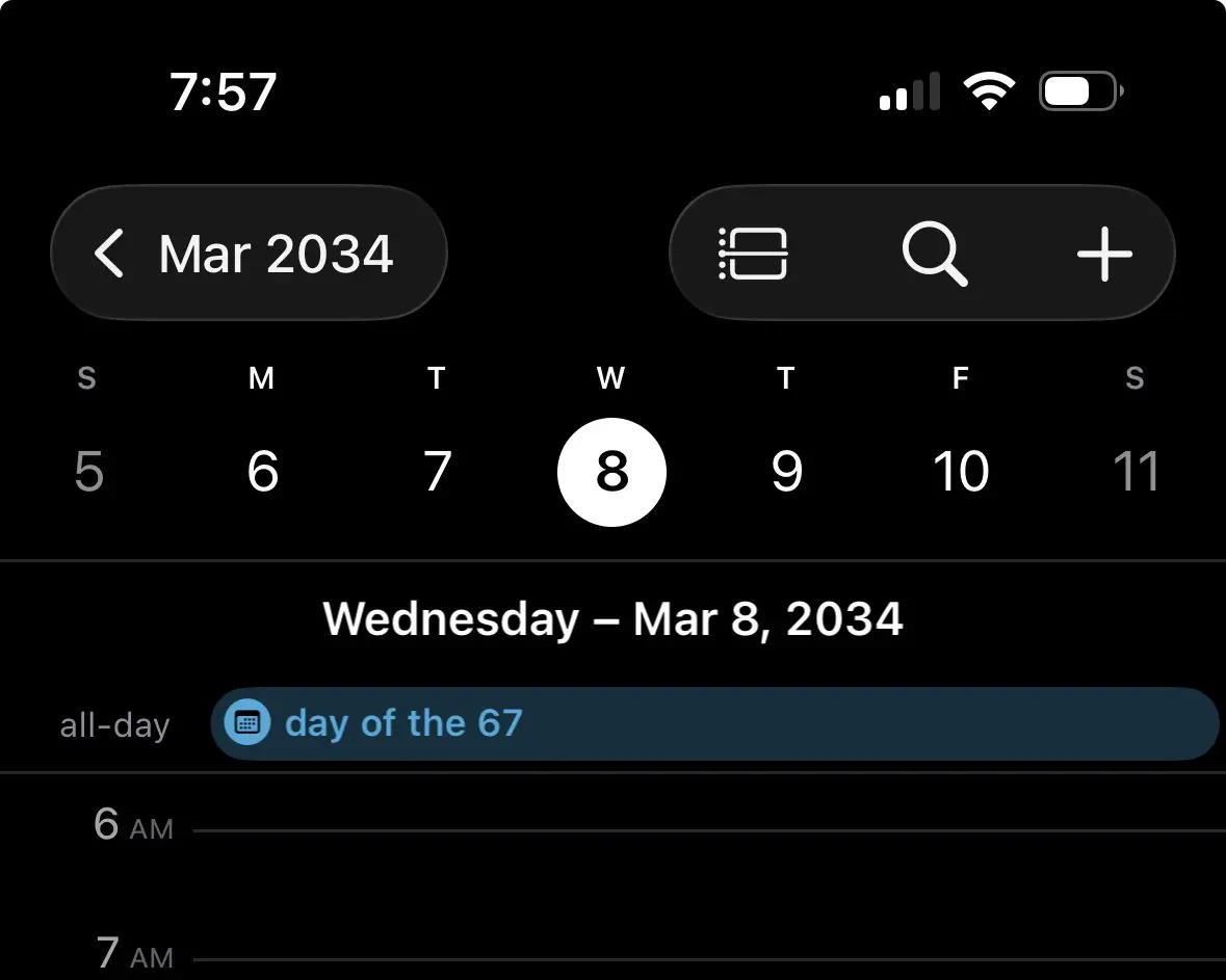 a calendar event for march 8th 2034: "day of the 67"